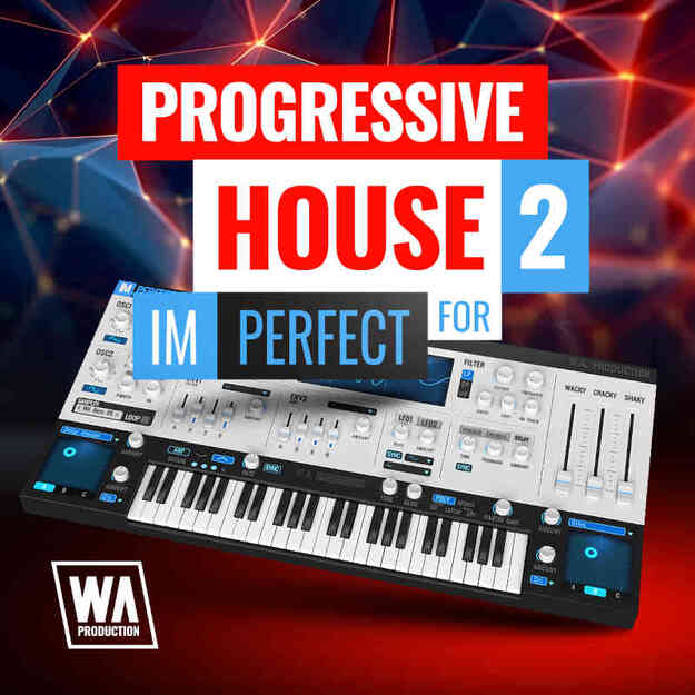 Progressive House 2 for Imperfect — W. A. Production