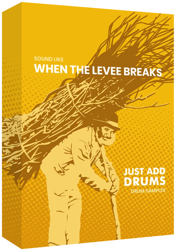 Sound Like When The Levee Breaks Bundle — Just Add Drums
